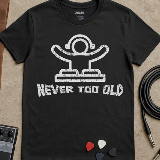 Never Too Old DJ T-Shirt