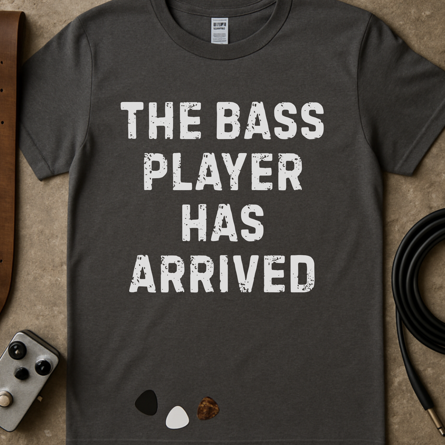 Bass Player Has Arrived T-Shirt
