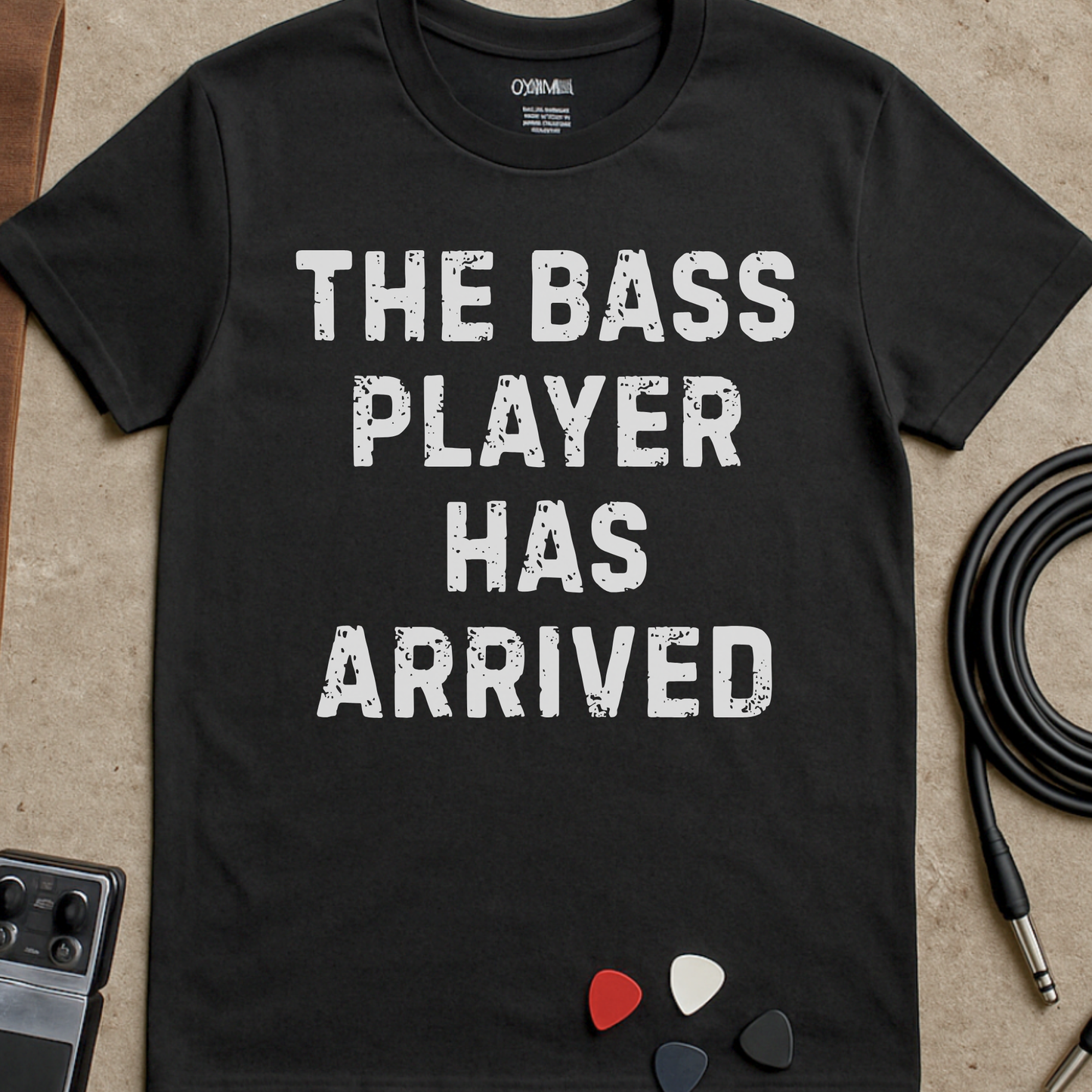 Bass Player Has Arrived T-Shirt