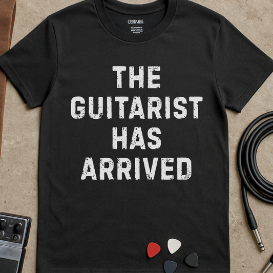 Guitarist Has Arrived T-Shirt