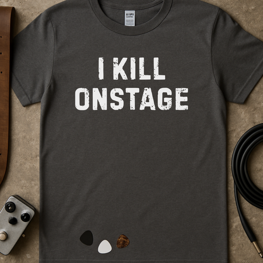 I Kill Onstage T-Shirt