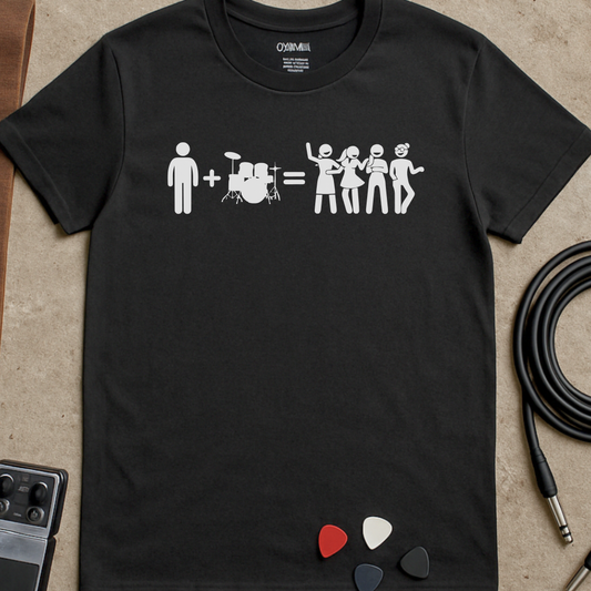 Man + Drums = Girls T-Shirt