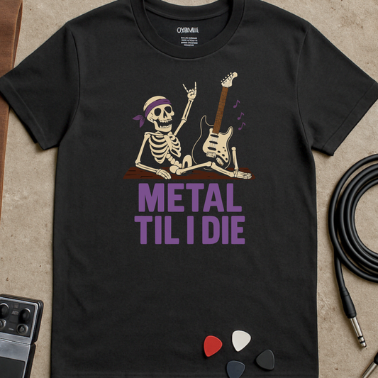 Metal Til I Die T-Shirt
