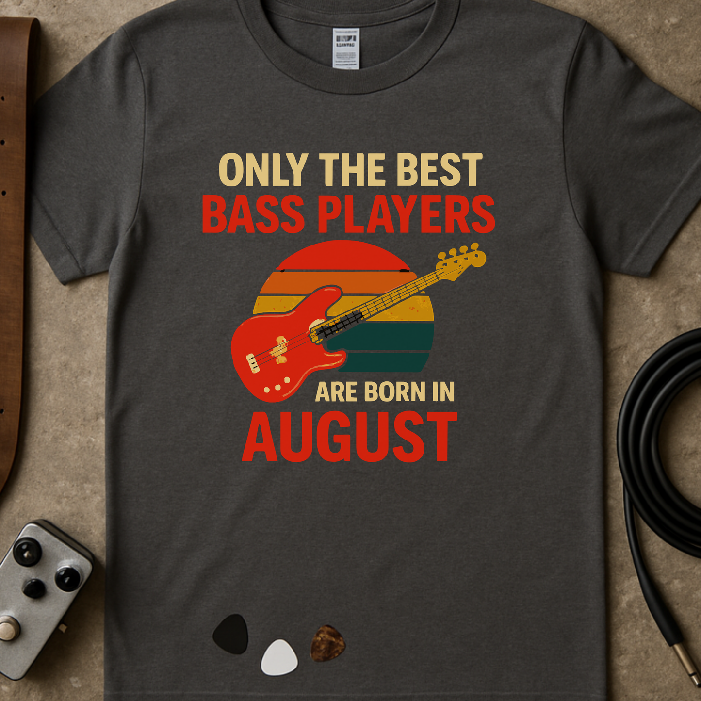 Best Bass Players Born In August T-Shirt