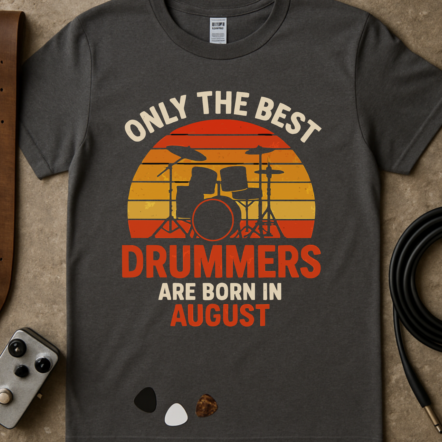 Best Drummers Born In August T-Shirt