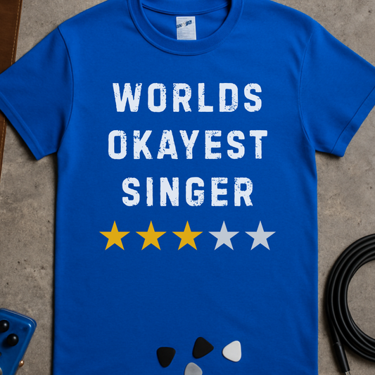 World's Okayest Singer T-Shirt
