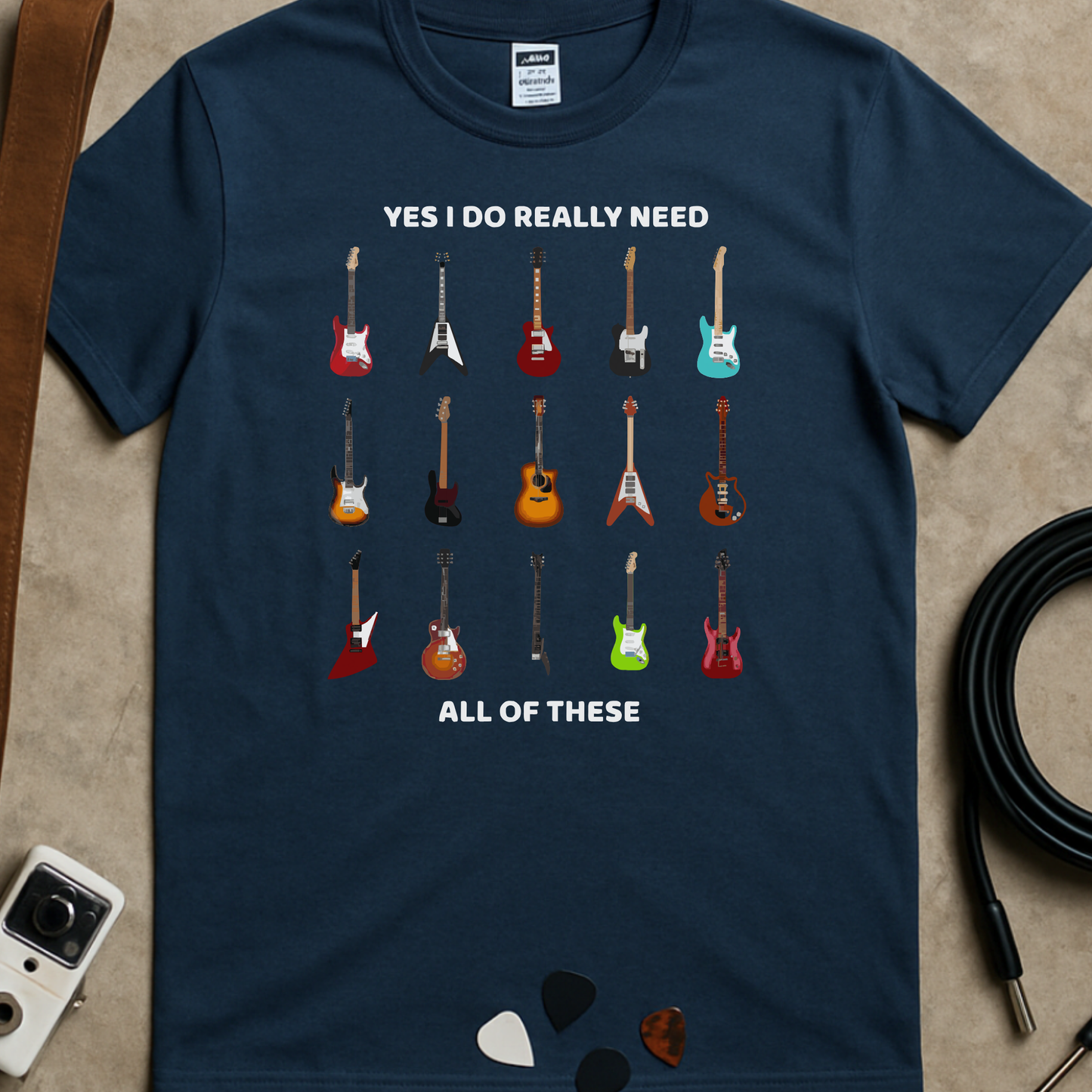 I Need All Of These Guitars T-Shirt
