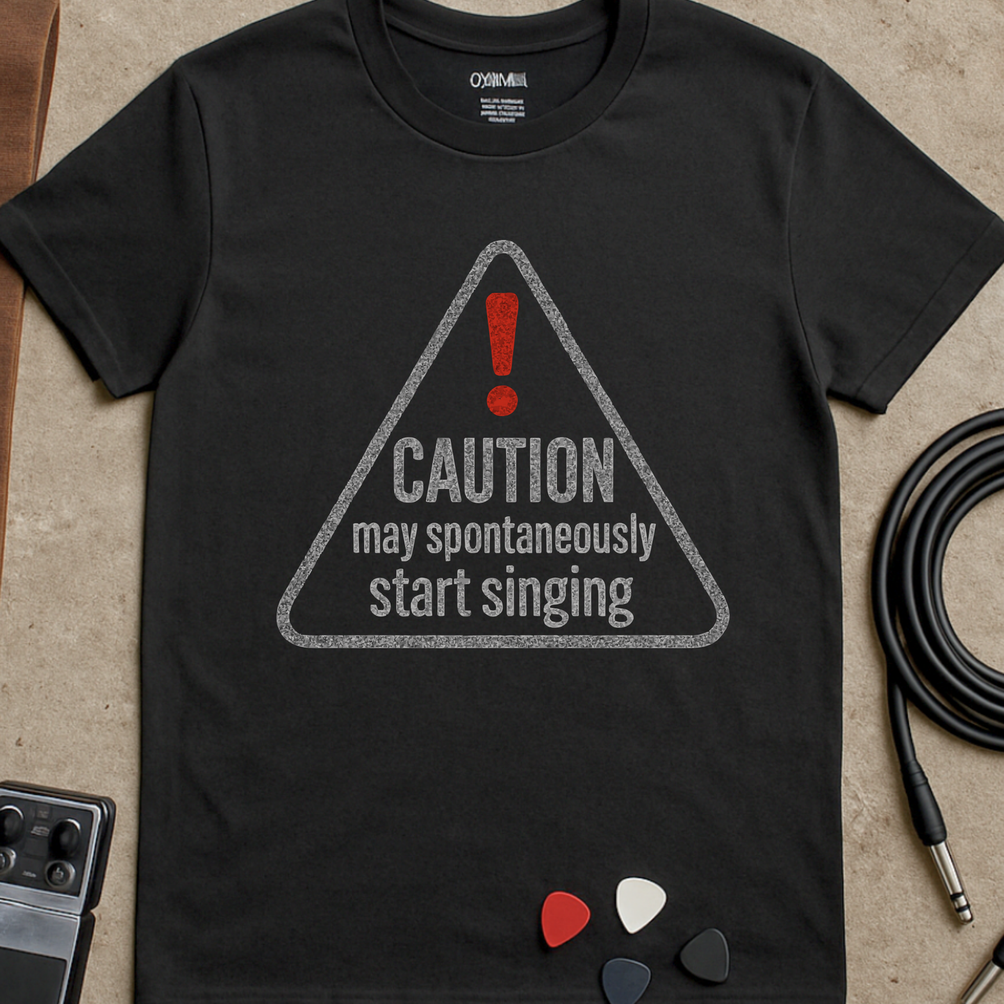May Start Singing T-Shirt