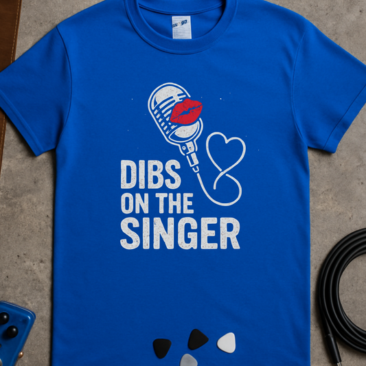 Dibs On The Singer T-Shirt