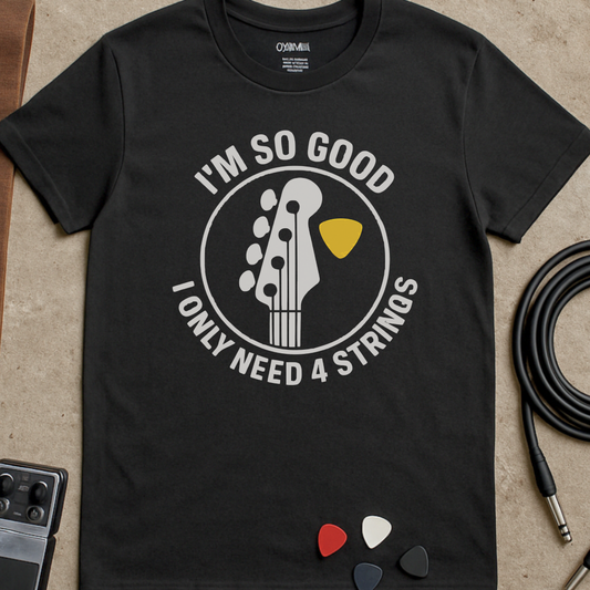 I'm So Good T-Shirt