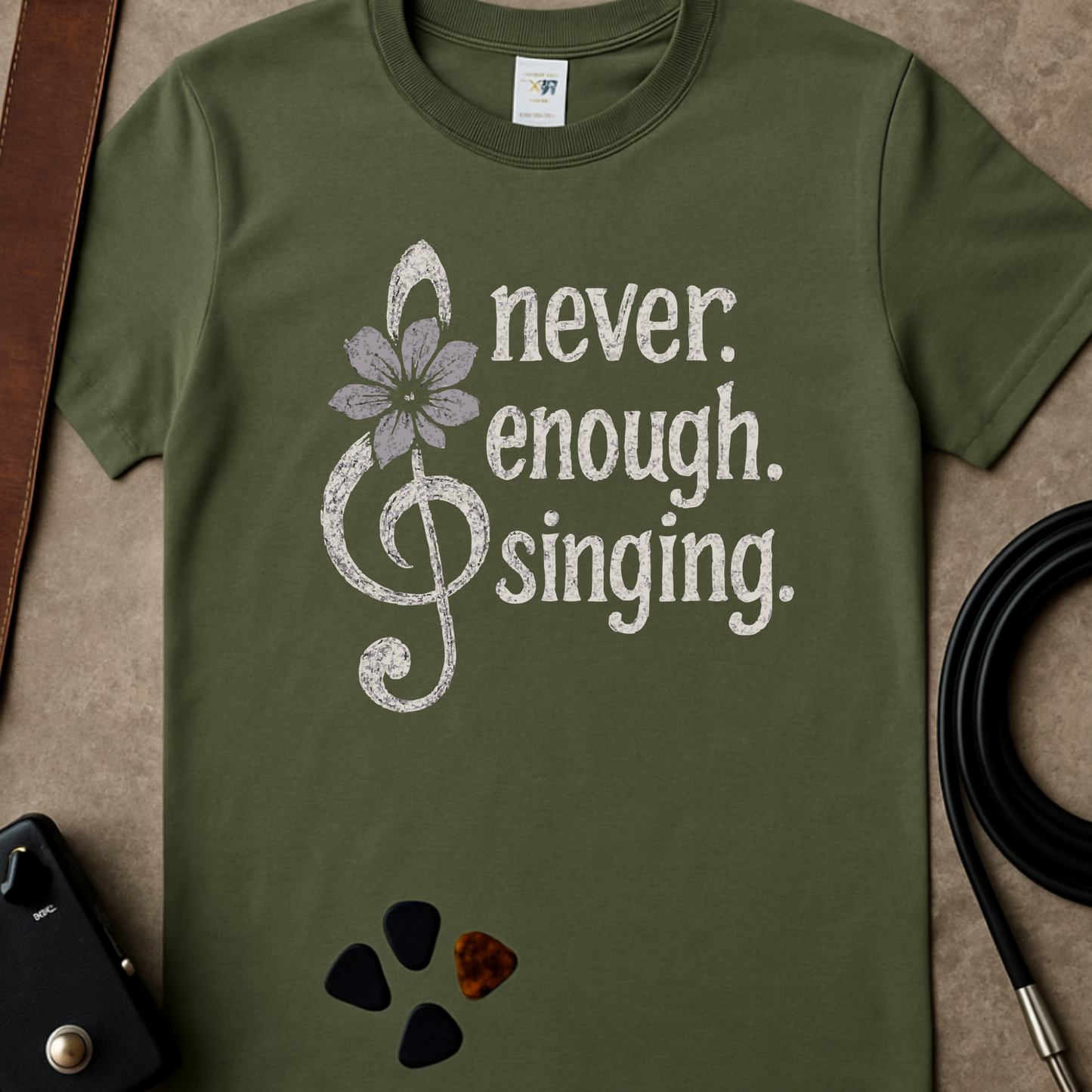 Never. Enough. Singing. T-Shirt