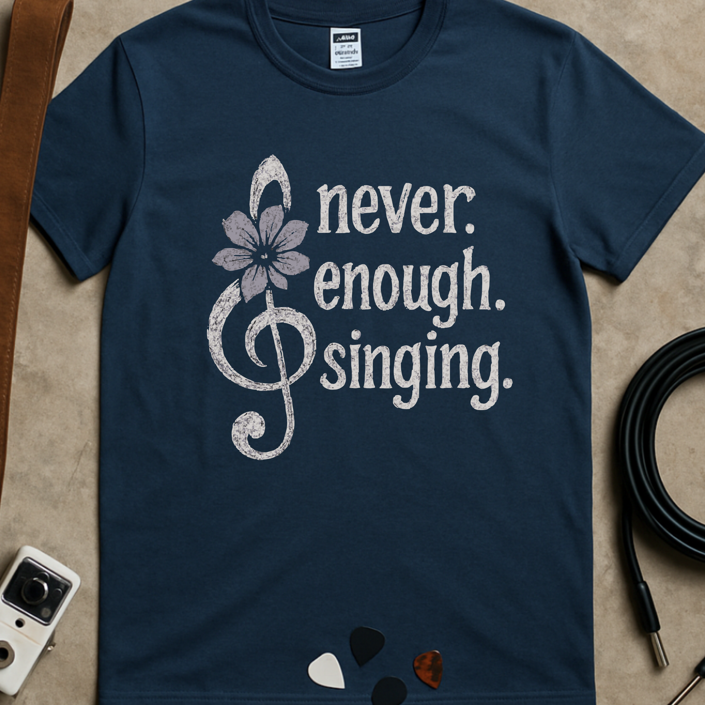 Never. Enough. Singing. T-Shirt