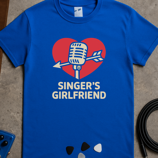 Singer's Girlfriend T-Shirt