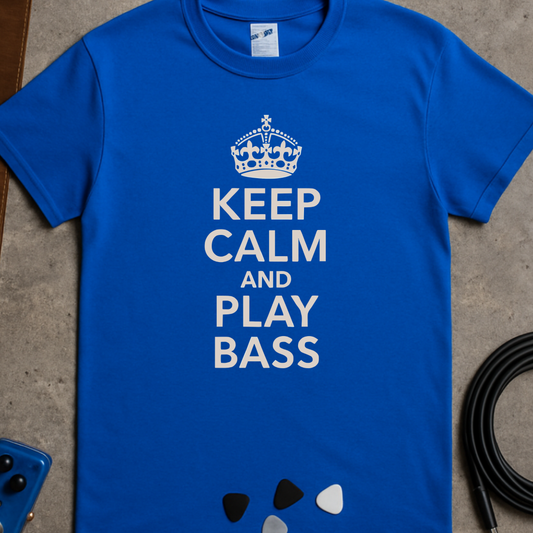 Keep Calm And Play Bass T-Shirt