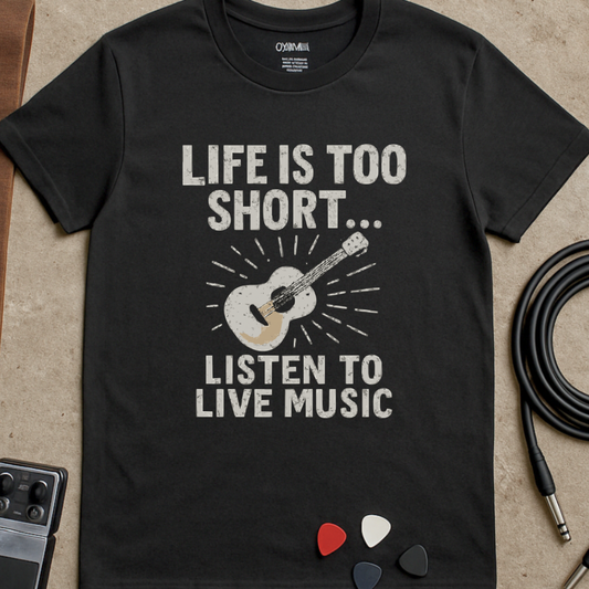 Life Is Too Short T-Shirt