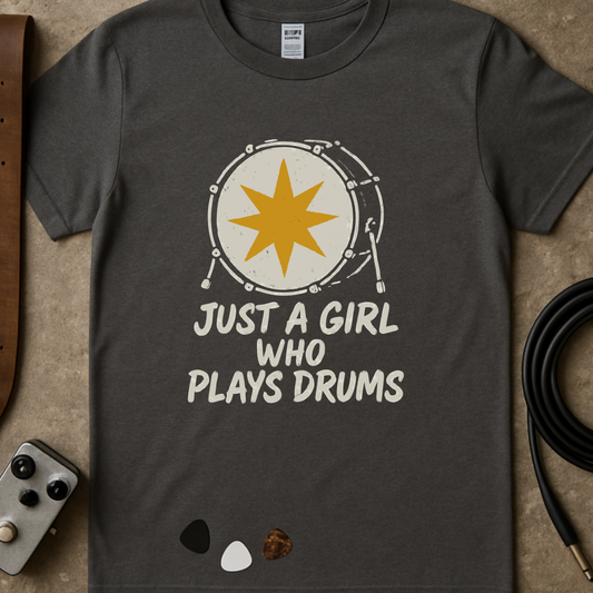 Just a Girl Who Plays Drums T-Shirt