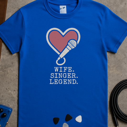 Wife Singer Legend T-Shirt