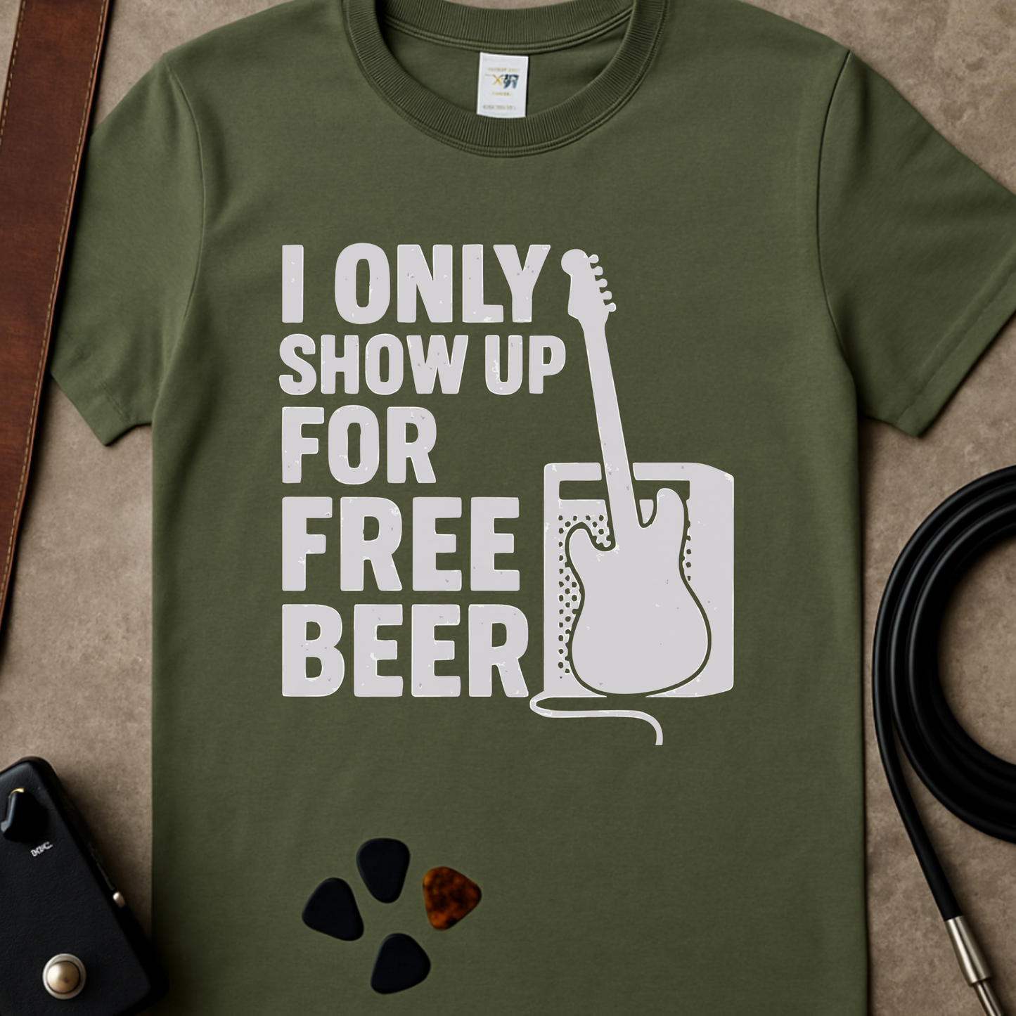 Only Show Up For Free Beer T-Shirt