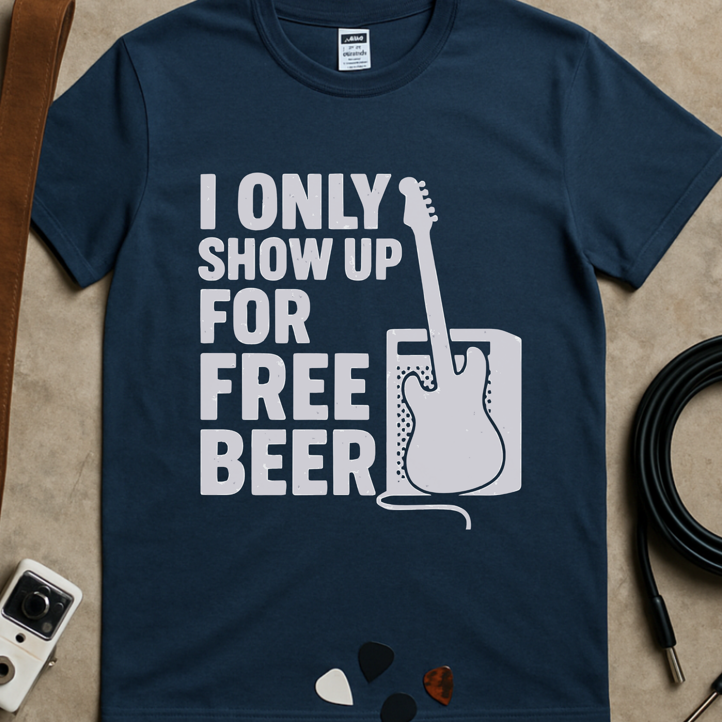 Only Show Up For Free Beer T-Shirt