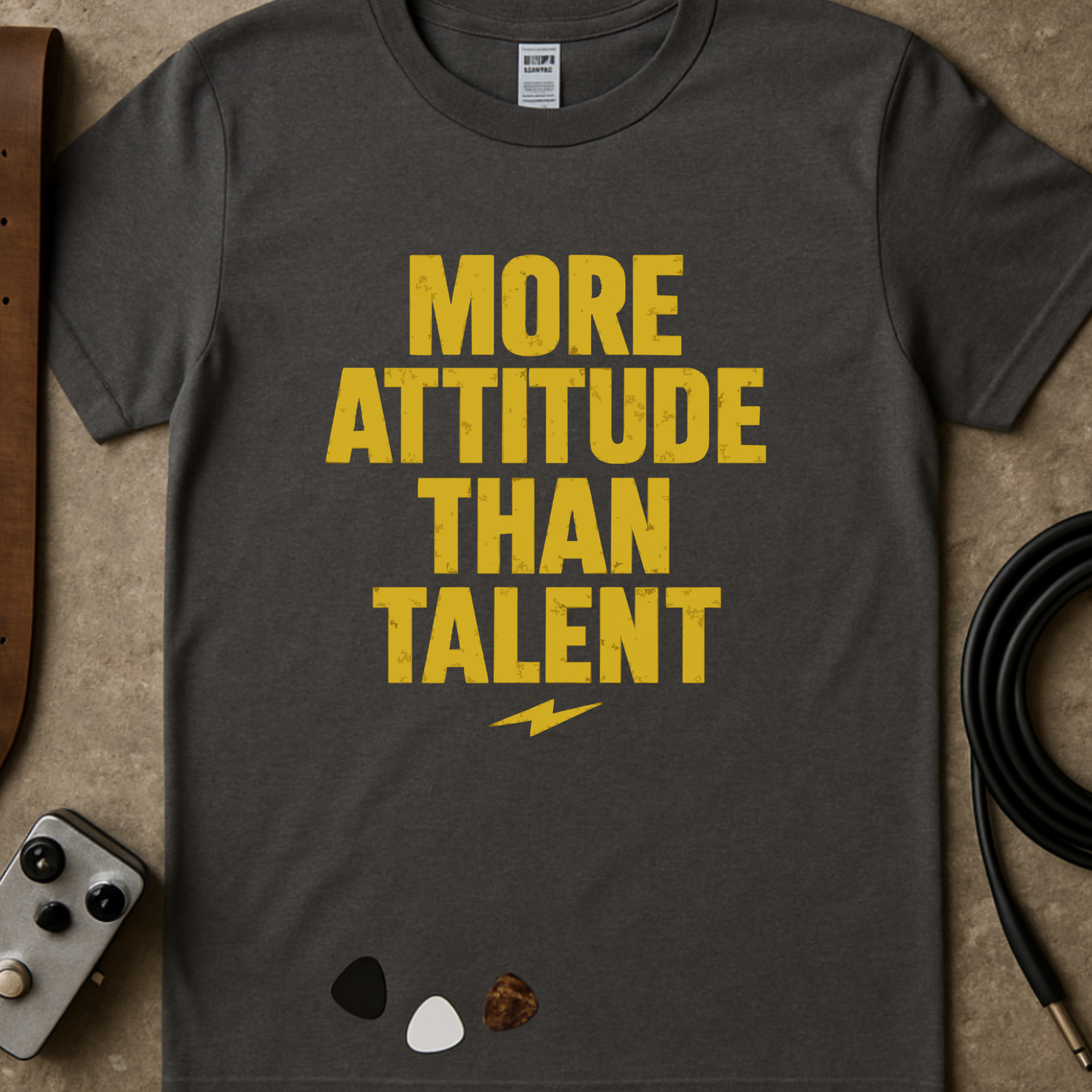 More Attitude Than Talent T-Shirt