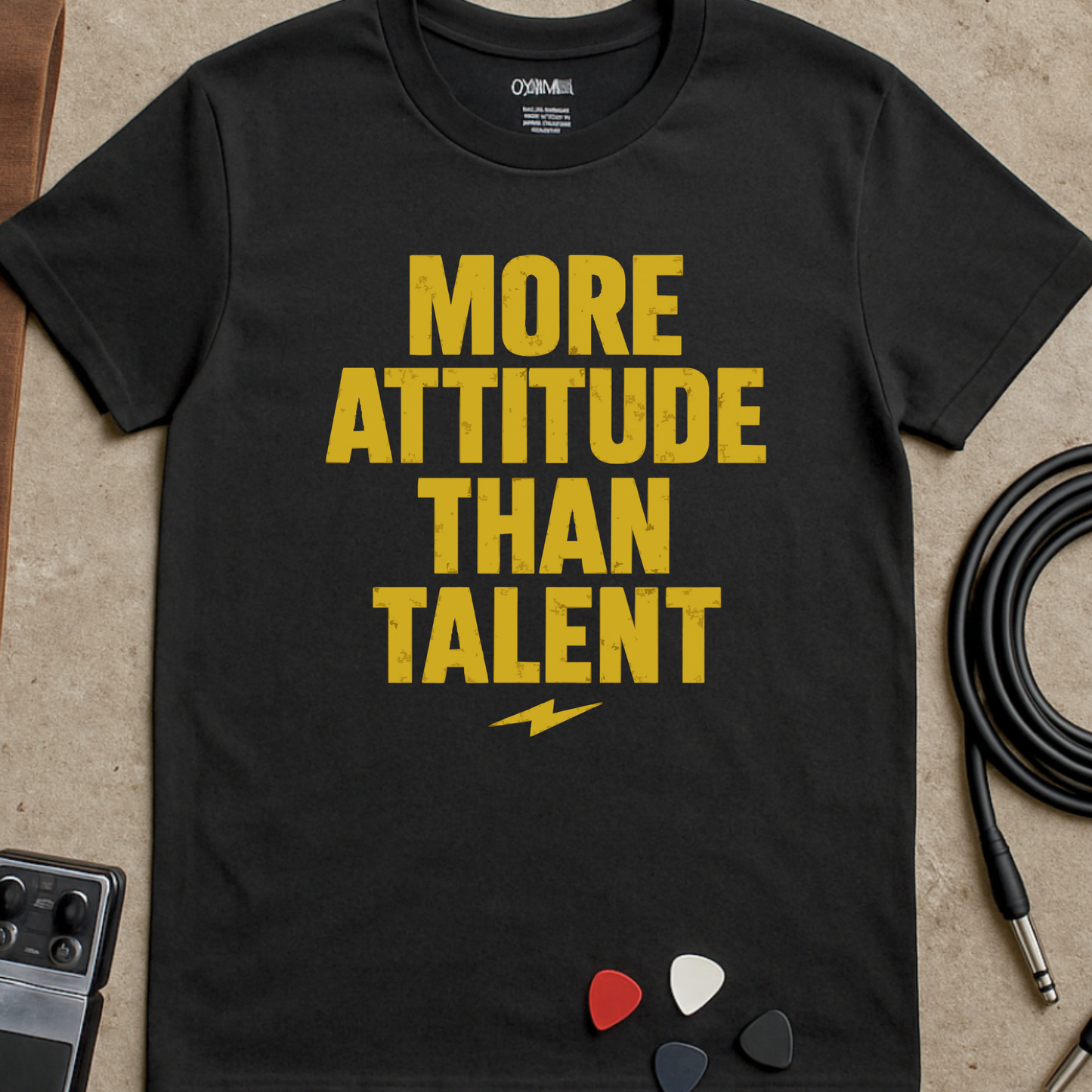 More Attitude Than Talent T-Shirt