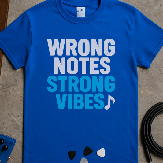 Wrong Notes Strong Vibes T-Shirt