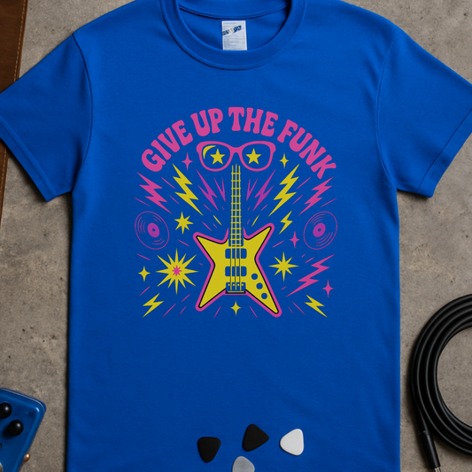 Give Up The Funk T-Shirt