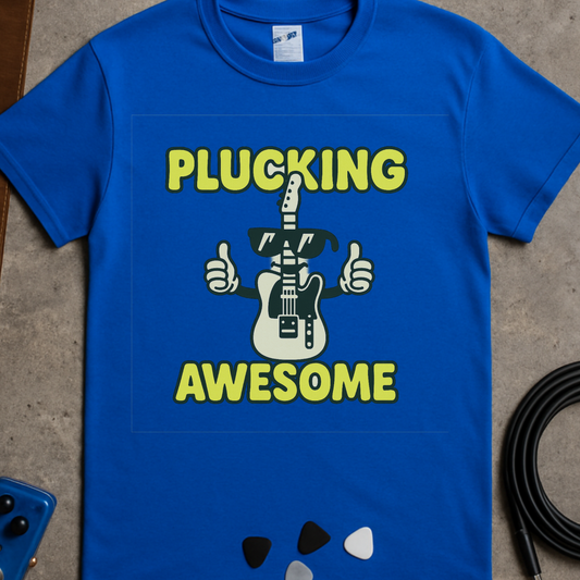 Plucking Awesome T-Shirt